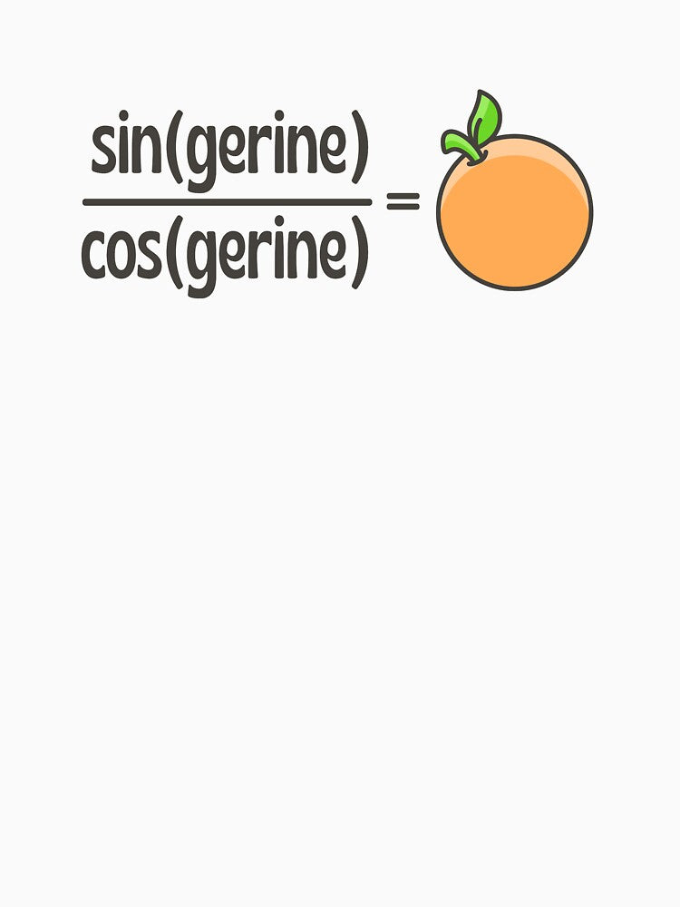 Tangerine Sin Cos Math Joke Funny by sharedipmemes