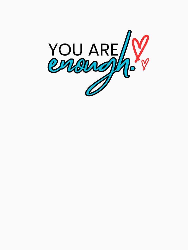 You Are Enough Inspirational Sticker – Self Love Affirmation for Mental Health & Healing by madewithlove888