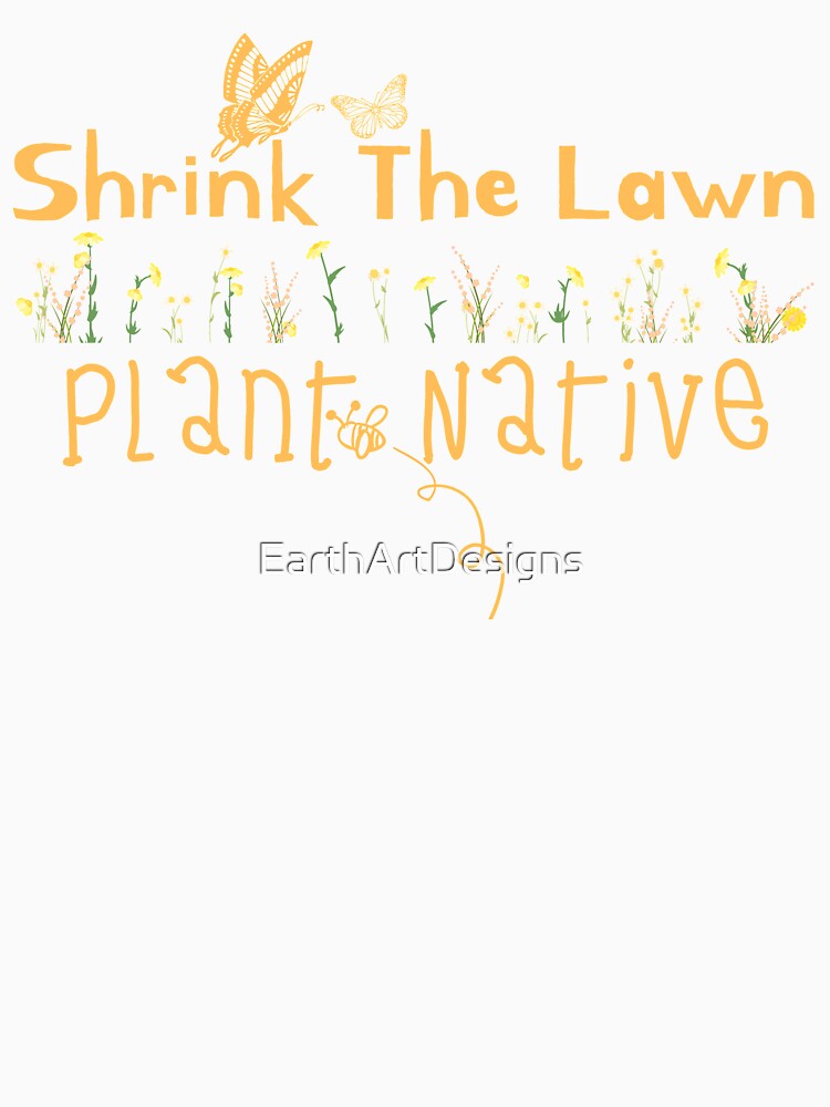 Shrink The Lawn Plant Native Design by EarthArtDesigns