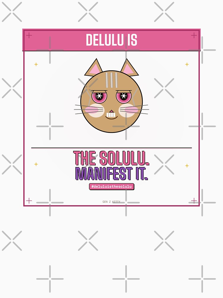 Delulu is the solulu by Sixième Studio