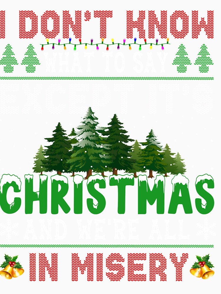 Vacation Santa Xmas Gifts We're All In Misery Ugly Funny Christmas by Twan-Pas31