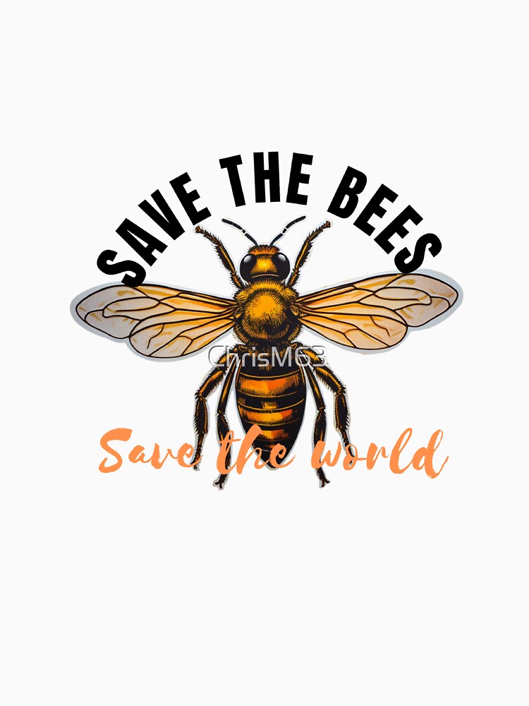 Save the Bees Save the World Sticker by ChrisM63