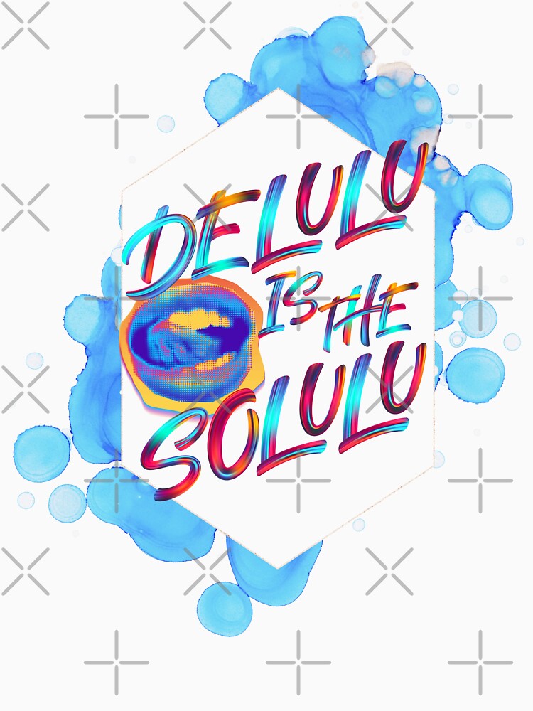 Delulu is the Solulu by CheshireShmee
