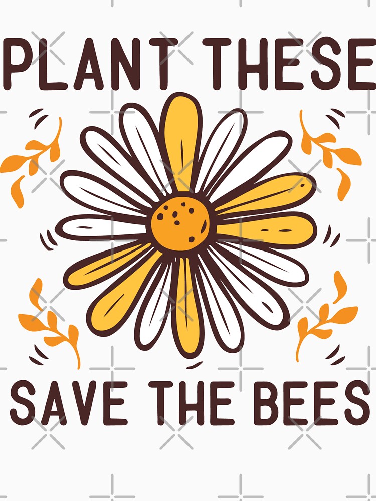 Plant These Save The Bees by kapiks