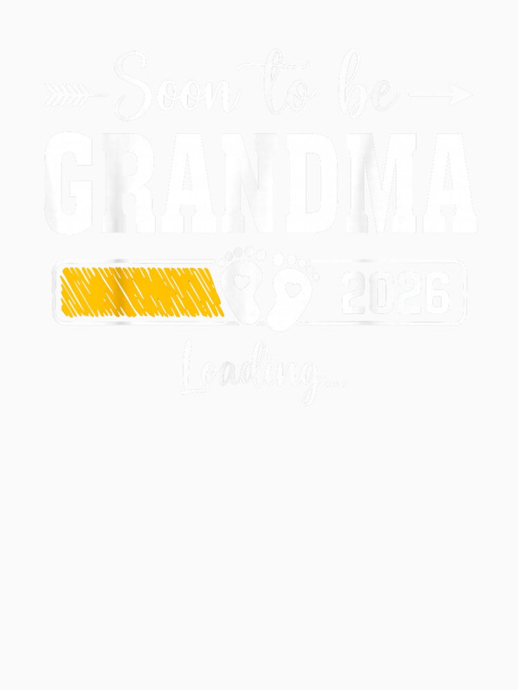 Soon to be Grandma 2026 Loading Promoted to Grandma by Boutkimaewab