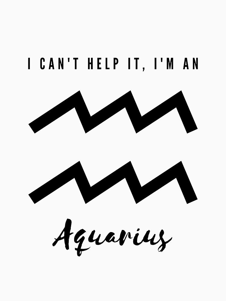 I Can't Help It, I'm an Aquarius by FreeWillDesign