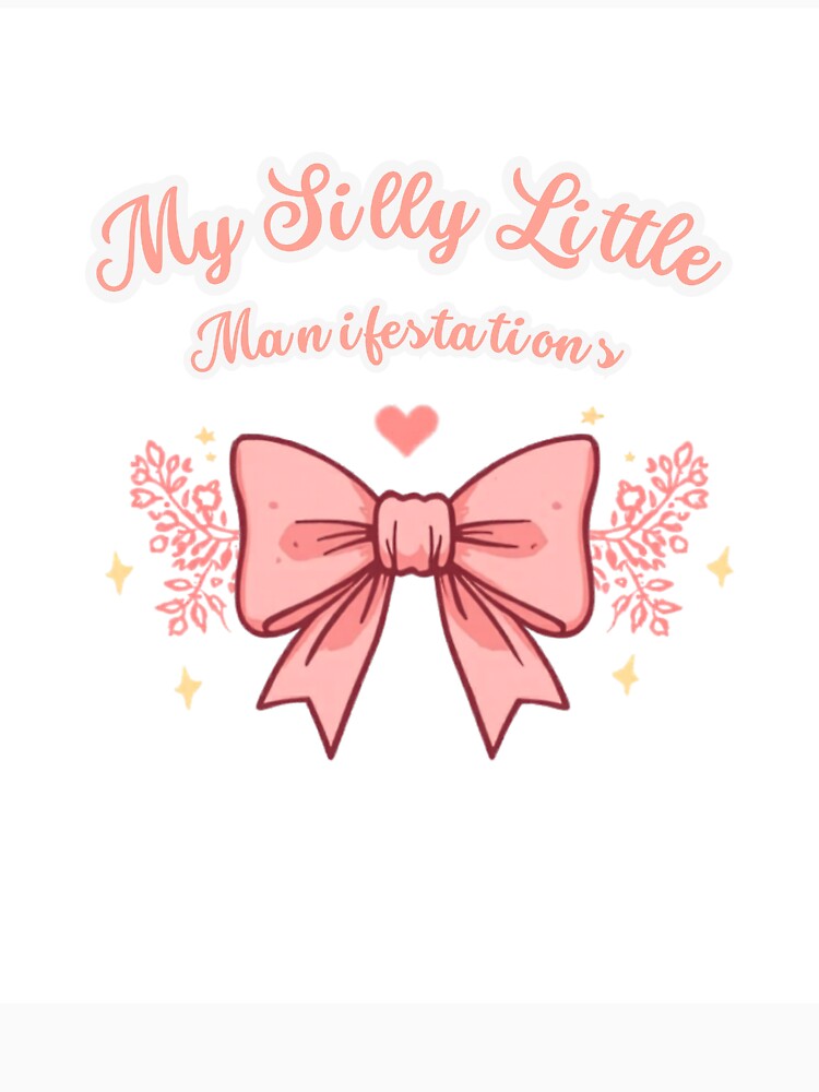 My Silly Little Manifestations | Coquette Bow by DesignsByTaara