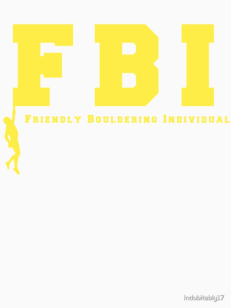 FBI - Friendly Bouldering Individual by Indubitably17