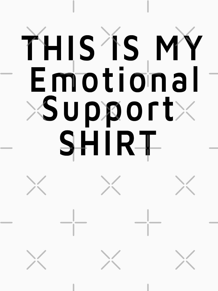 This Is My Emotional Support .. by JPsCreatorium