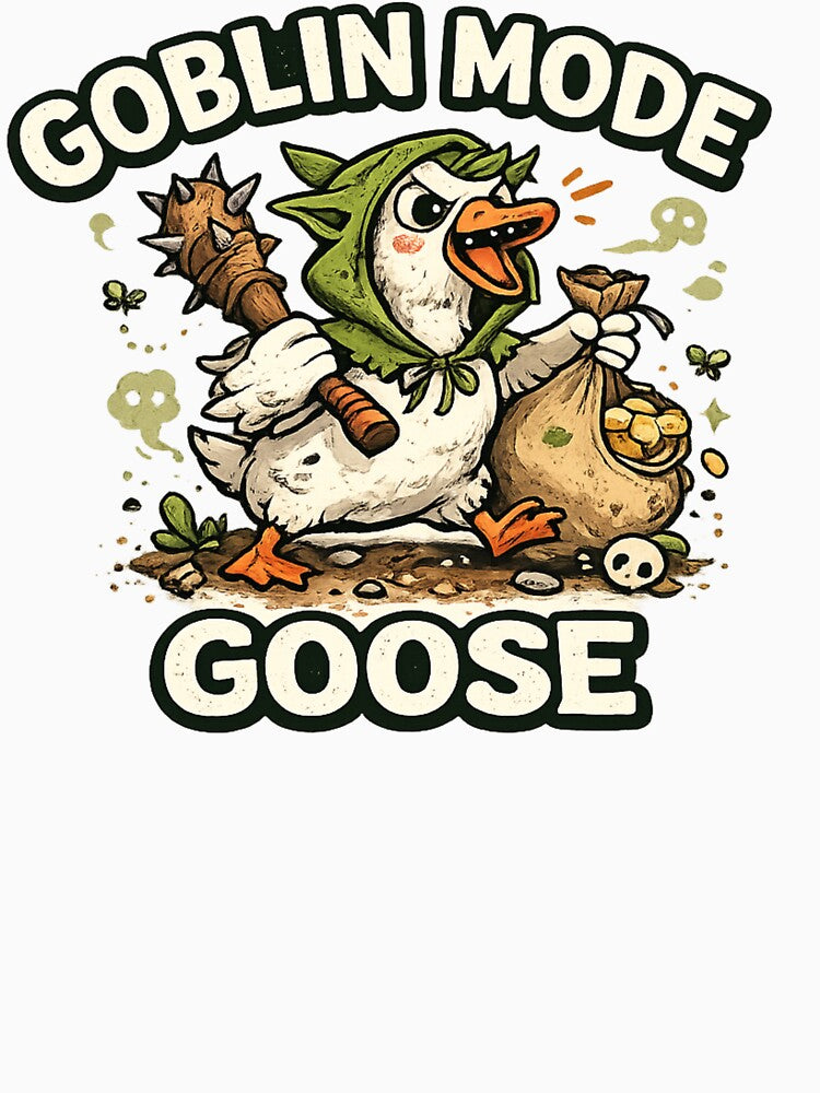 Goblin Mode Goose – Funny Chaotic Goose Meme Shirt by dreameroriginal