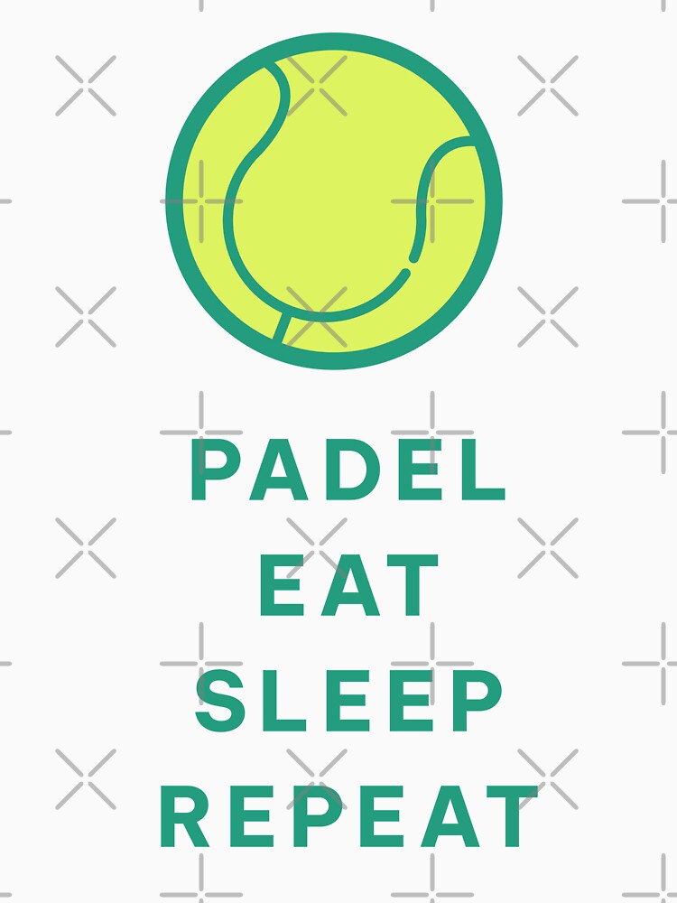 Padel eat sleep repeat Morcaworks by Morcawork