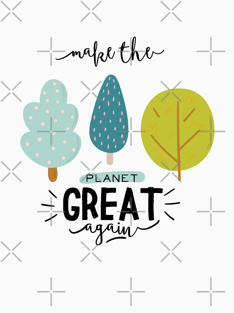 Make the planet great again cute pine trees by riccagarden