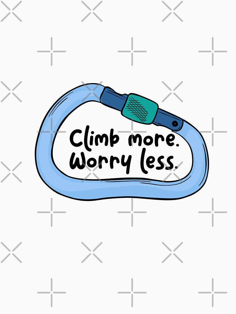 Climb More. Worry Less. by itsbellabell