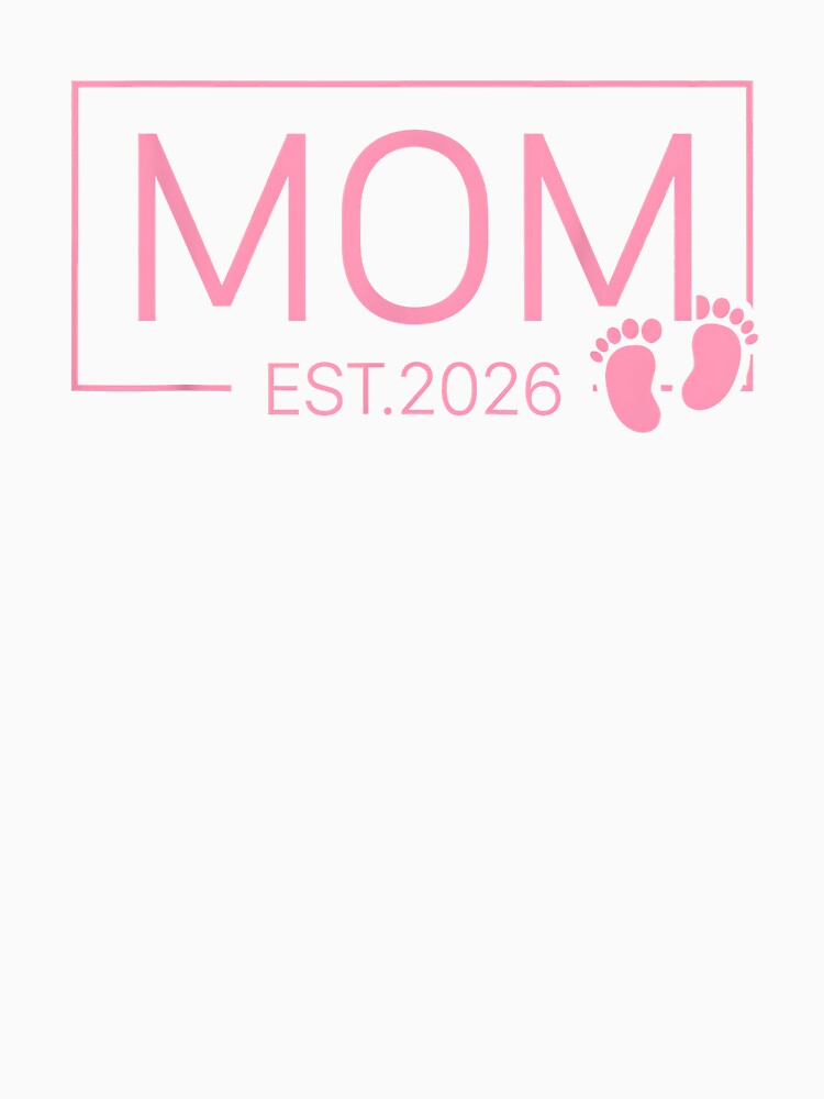 Mom Est 2026 for New Mama Mommy Wife Girl Baby Announcement by Boutkimaewab