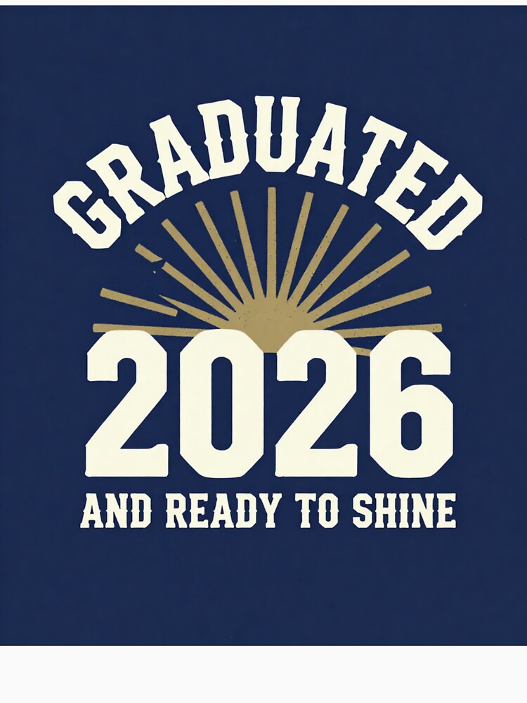 GRADUATED 2026 AND READY TO SHINE by iAmmAja43