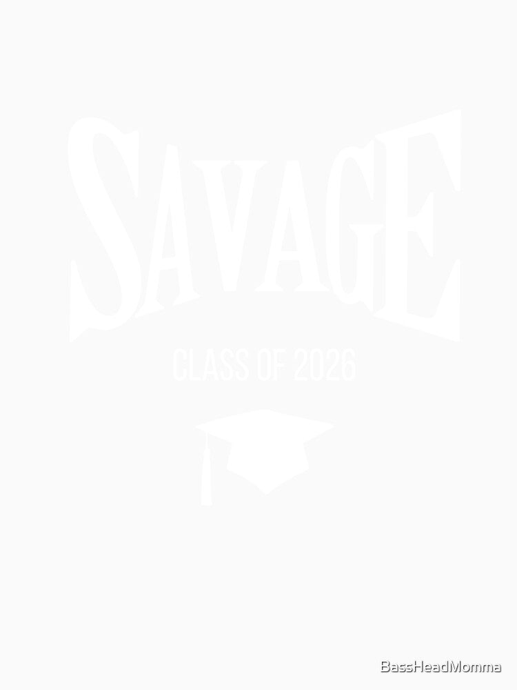 Savage Class Of 2026 White by BassHeadMomma