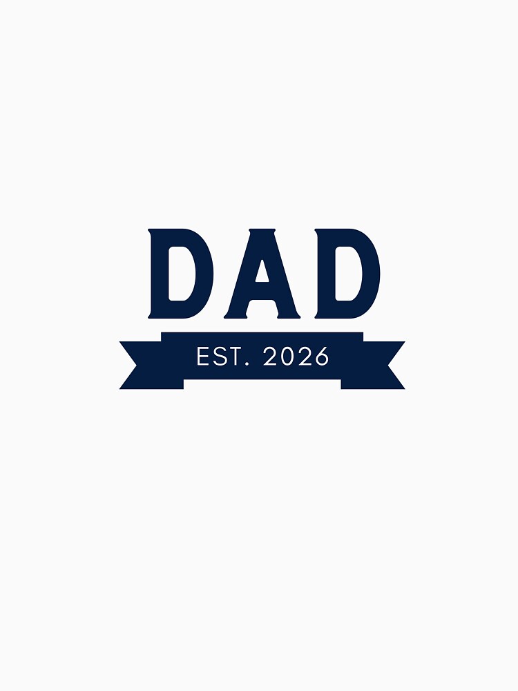 New Dad Established 2026 by HallOfTrends