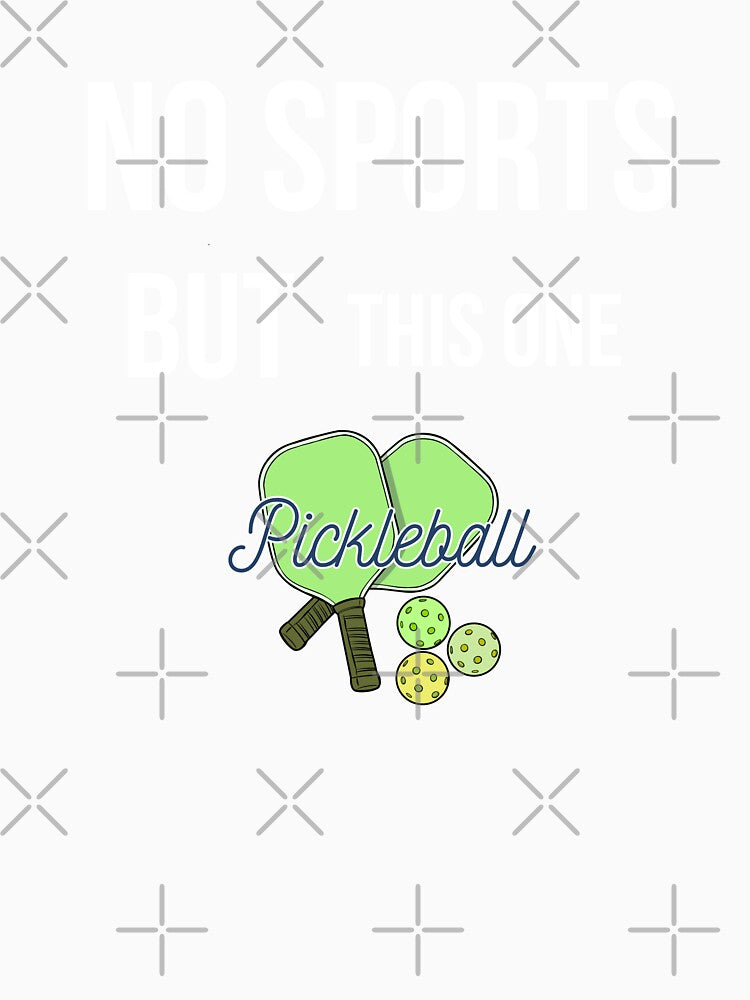 No Sports But This One Funny Pickleball Lover Sarcastic by area248