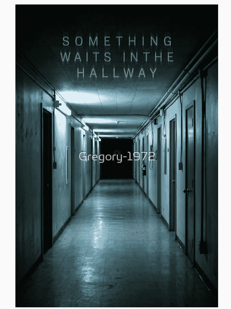 SOMETHING WAITS IN THE HALLWAY by  ViralVisionsCreating