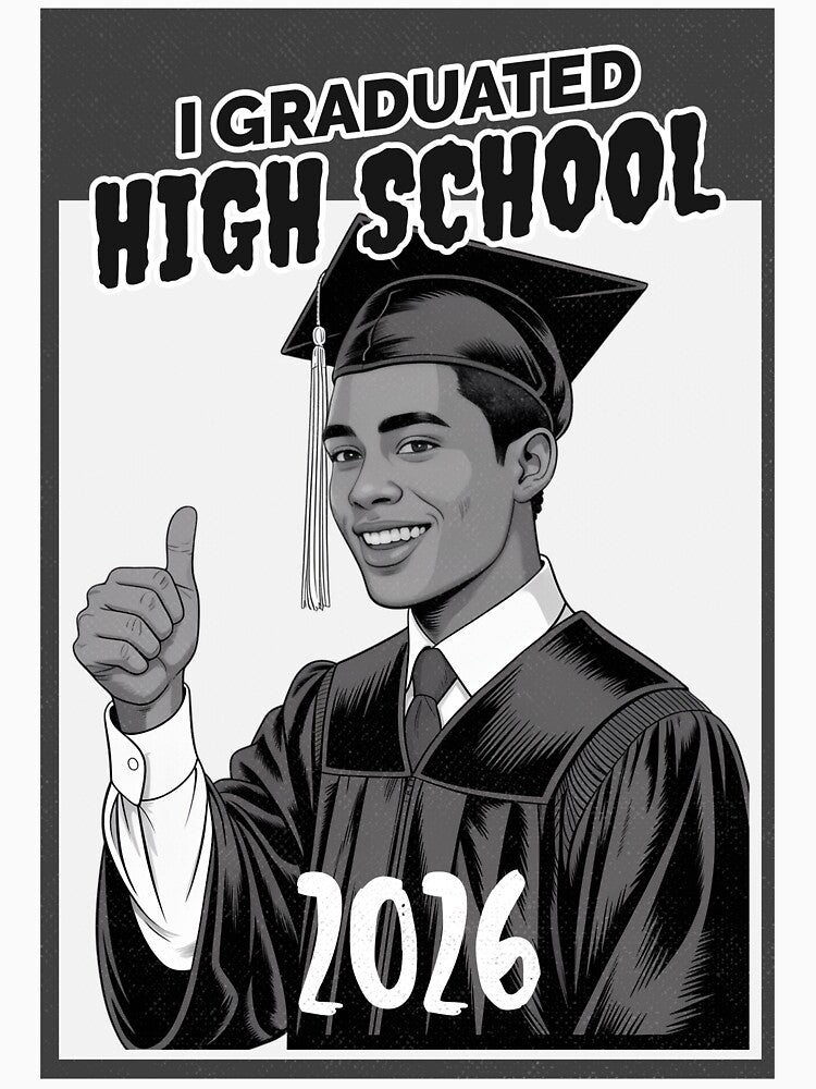 I Graduated High School 2026 by MerchOmatic