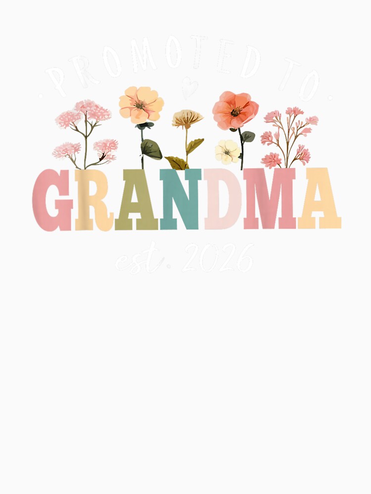 Promoted to Grandma Est 2026 Floral Future Grandmother by Boutkimaewab