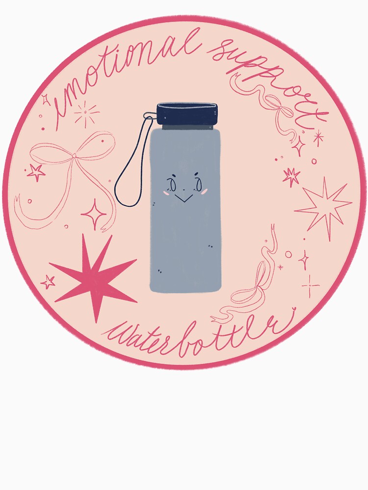 Your emotional support waterbottle by lunajoon