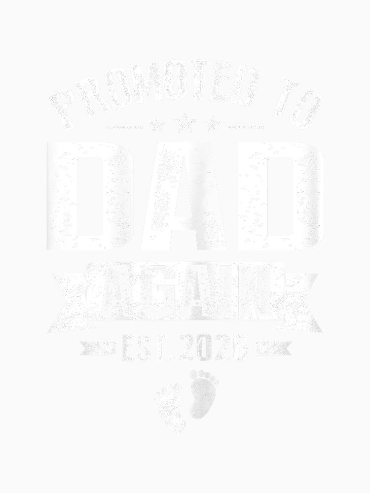 Promoted To Dad Again Est 2026 Pregnancy Announcement by mjohnson9