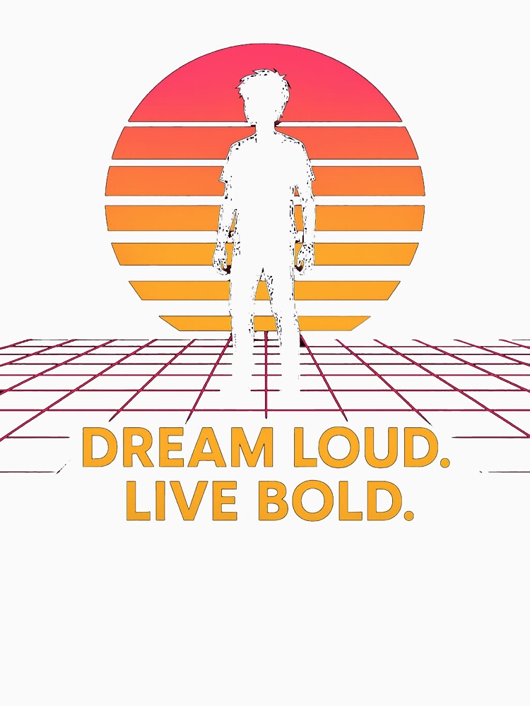 Dream Loud Live Bold – Retro Synthwave Sunset Design by NarpLTD