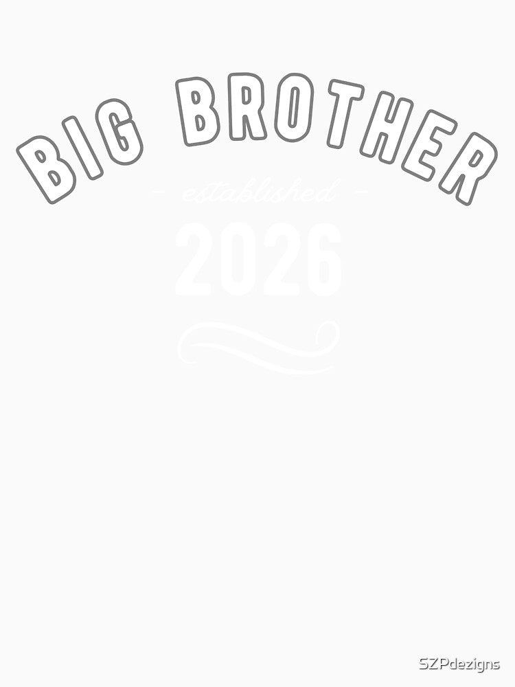 Big Brother Est Established 2026 New Baby Sibling by SZPdezigns