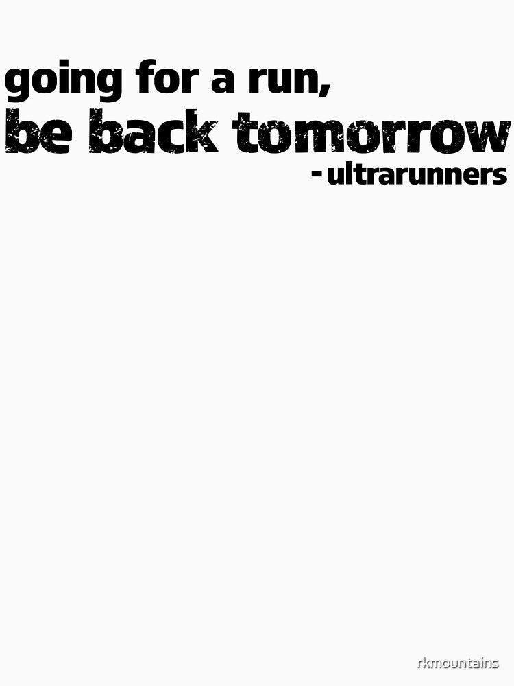 Ultrarunners Run design by rkmountains