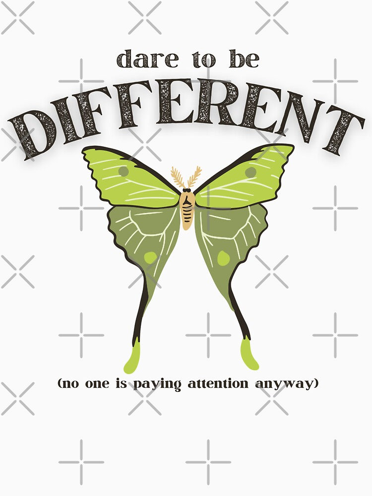 Dare to Be Different – Luna Moth Quote Design with Sarcastic Humor - Chocolate by thistledewcraft