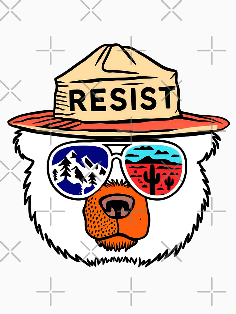Bear Resist Protect Our National Parks - Save the environment public lands wild peace Anti Trump Fascist Fascism by HumansStuck12