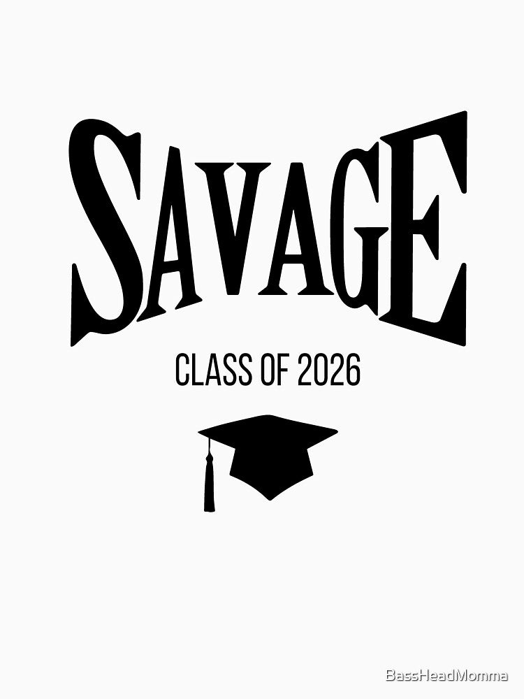 Savage Class Of 2026 Black by BassHeadMomma