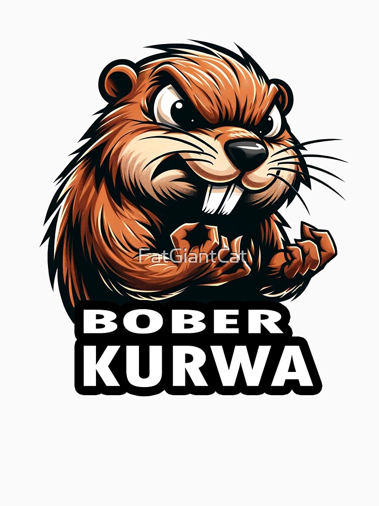 Bober kurwa by FatGiantCat