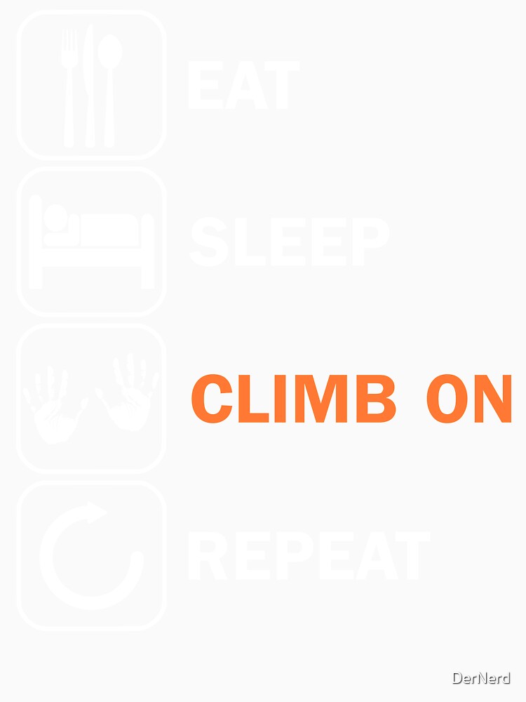 Eat Sleep Climb Mountaineering Motive Mountains by DerNerd