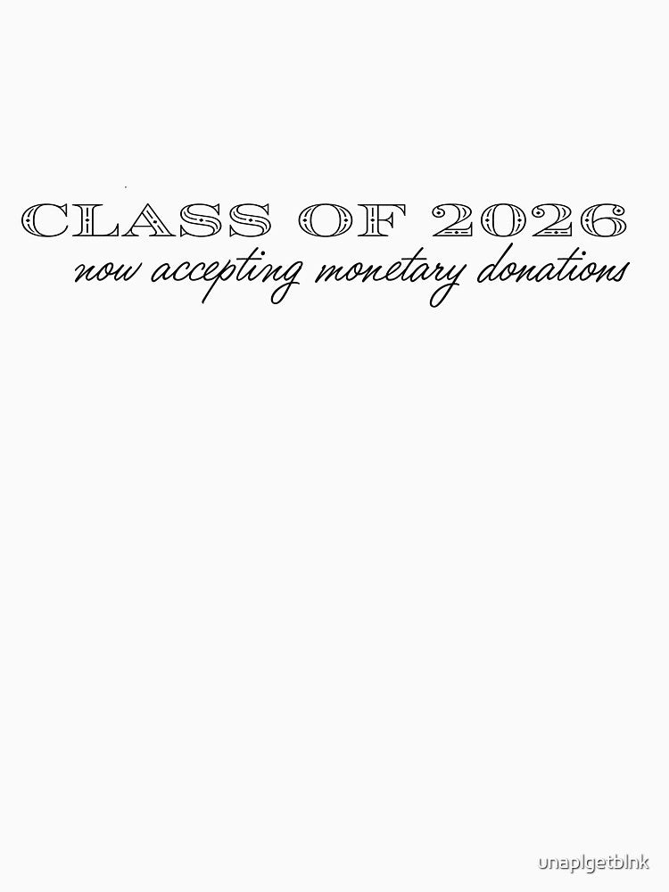 [class of 2026] accepting monetary donations by unaplgetblnk