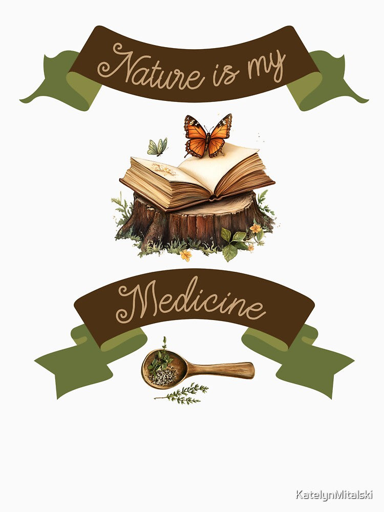 Nature Is My Medicine by KatelynMitalski