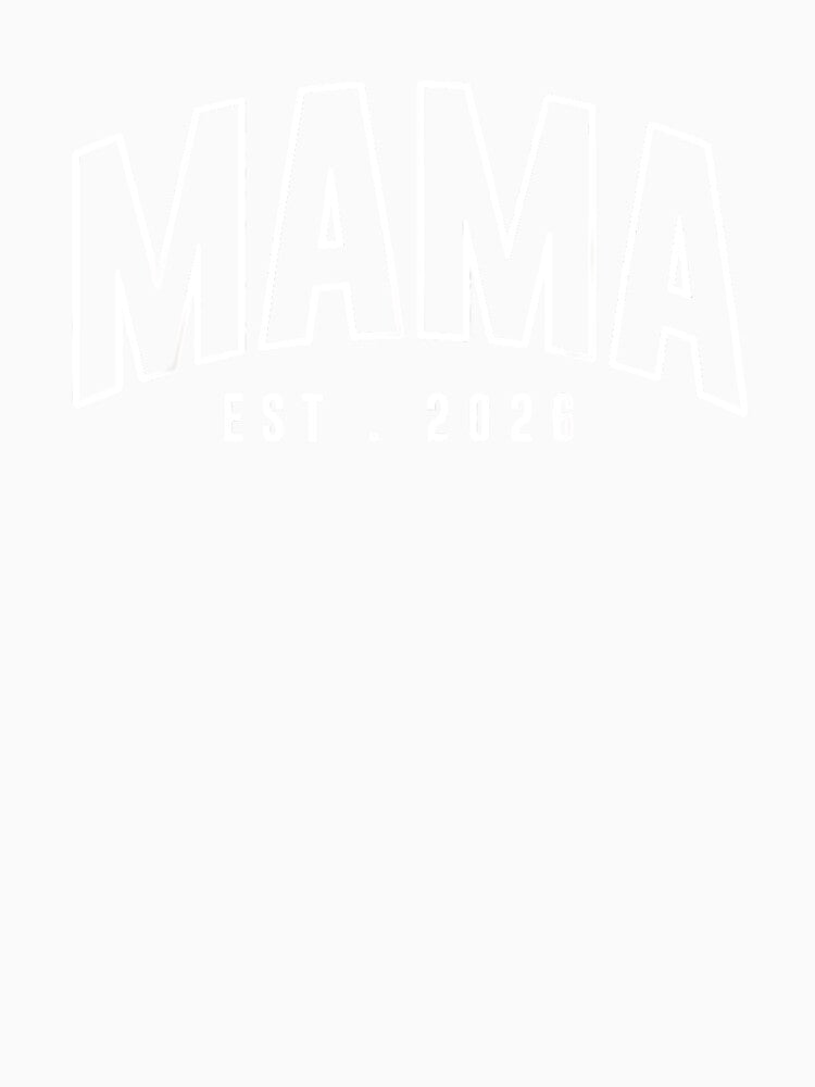 Mom Est. 2026 Expect Baby 2026 Mother New Mama Mother's Day by Boutkimaewab