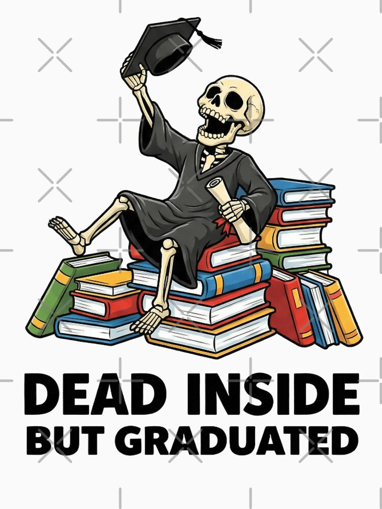 Funny Graduated Dead Inside But Graduated by Thread&Fable
