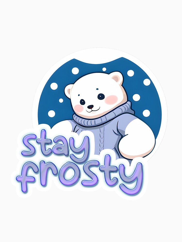 Stay Frosty: Empowering Polar Bear Sticker by RGB-crayon