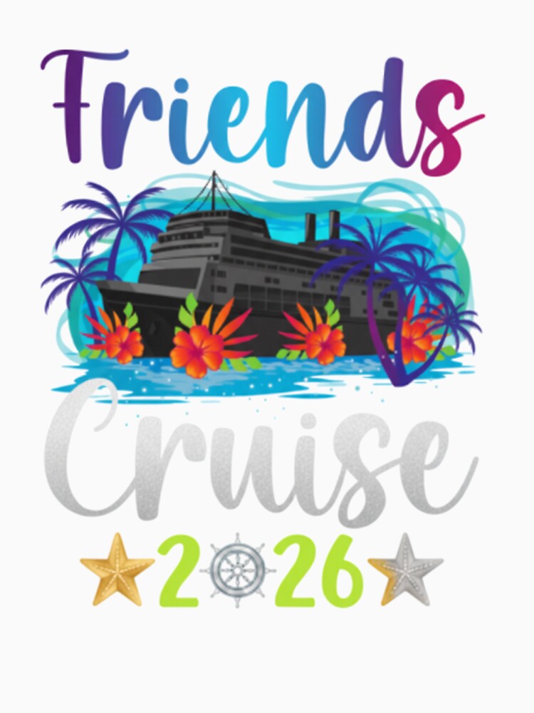 Friends Cruise Trip 2026 Shirt – Vacation Friends Cruising Tee by achm