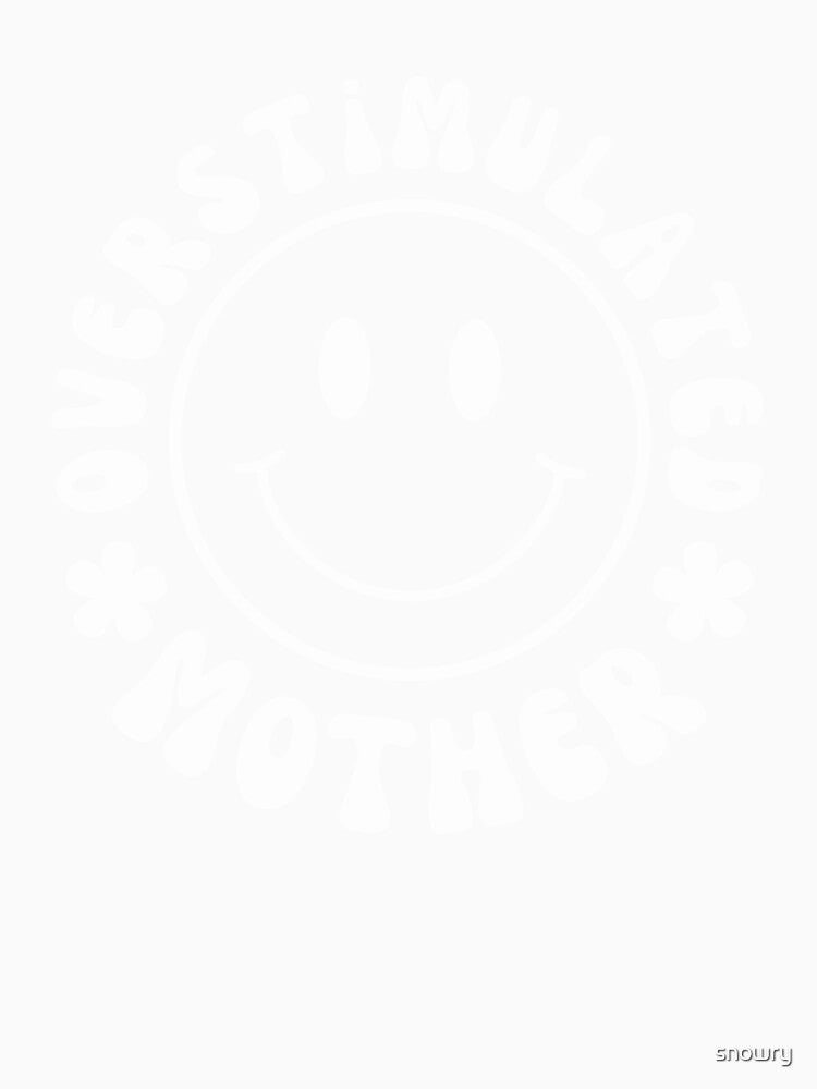 Groovy Overstimulated moms club funny mother humor mama joke by snowry