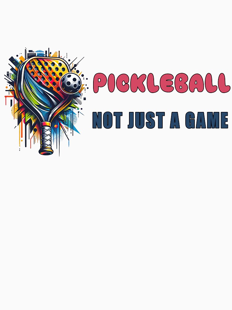 PICKLEBALL - Not Just a Game by Mindful-Designs