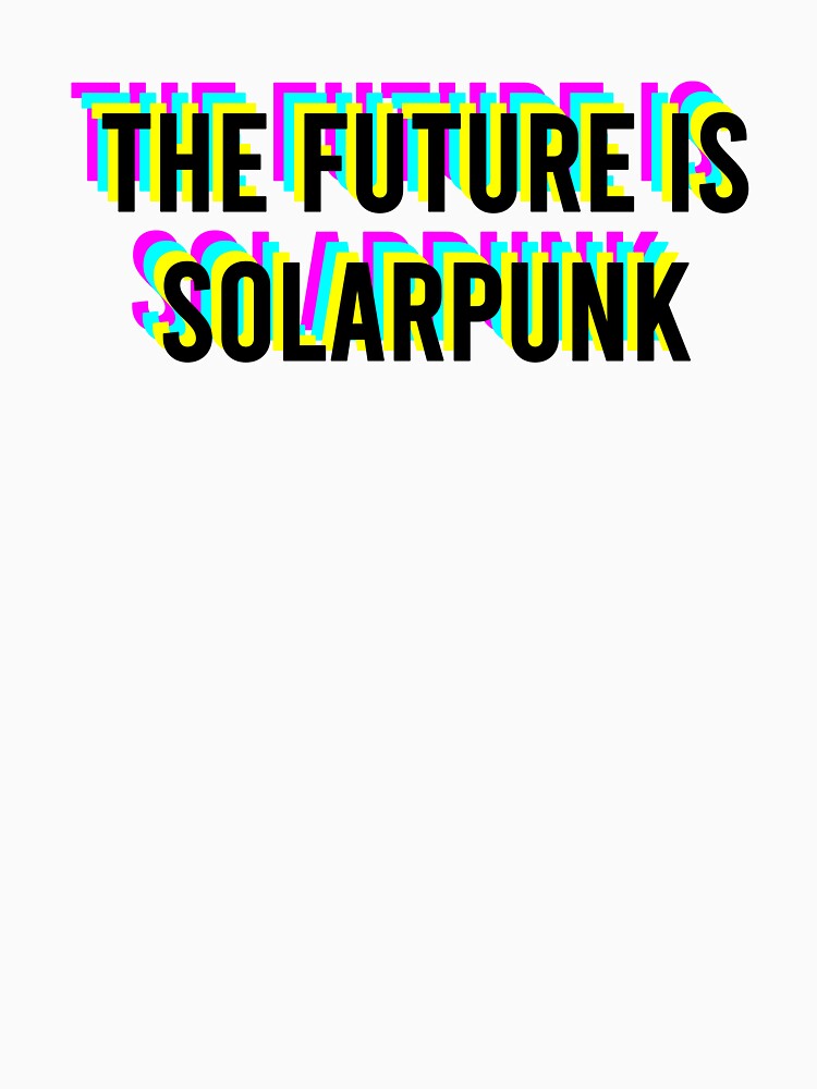 The Future is Solarpunk Slogan 90s Vaporwave Aesthetic by coffeepolicy