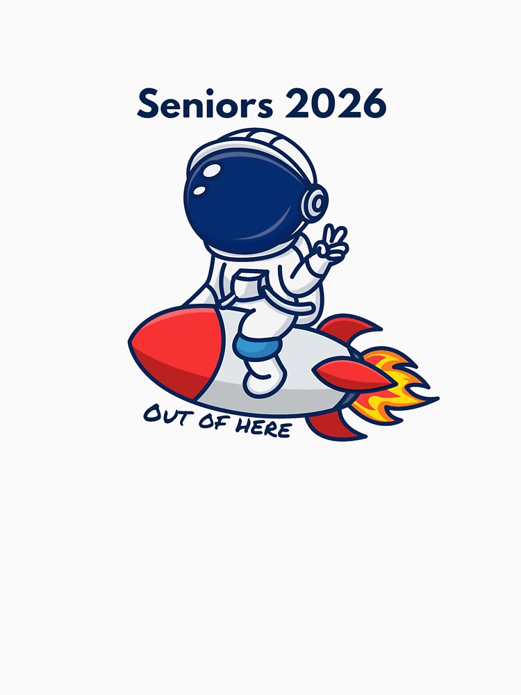 Seniors 2026 Graduation gift – Out of Here Astronaut by By-soso