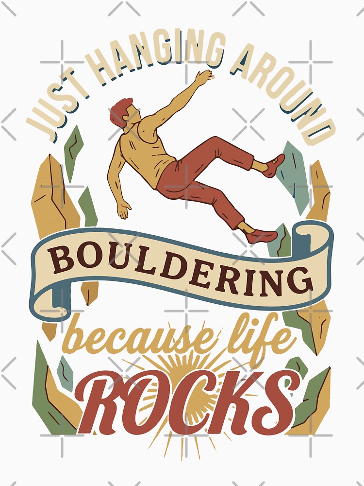 Just Hanging Around Bouldering Because Life Rocks by LuminOrb