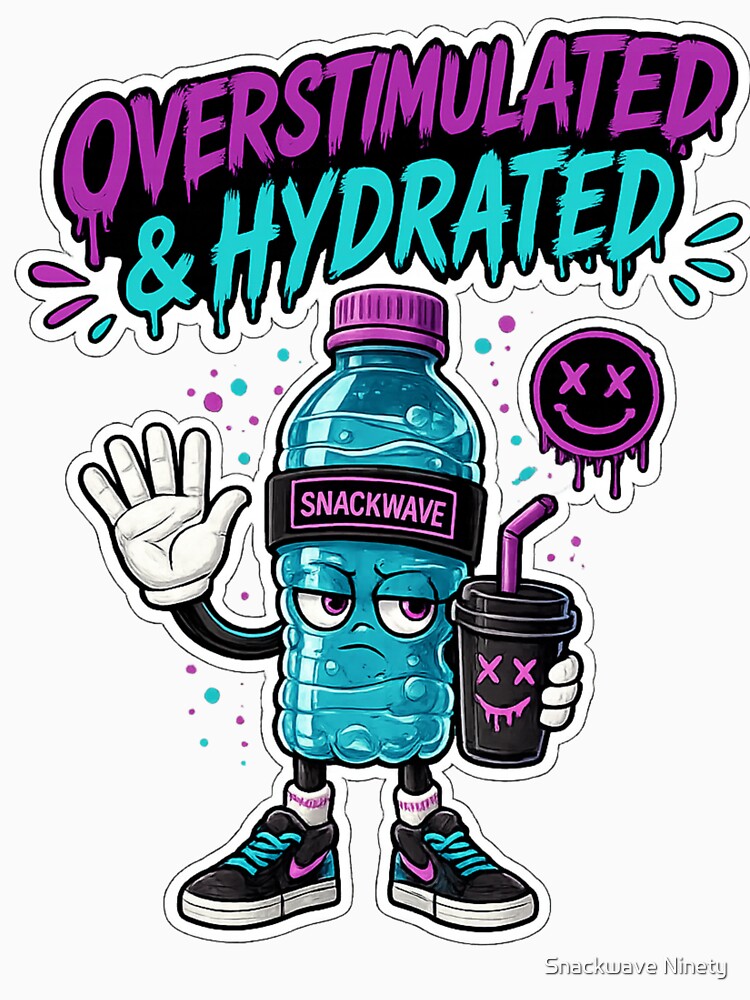 Overstimulated & Hydrated Funny Sticker | ADHD Meme Water Bottle Cartoon by Snackwave Ninety