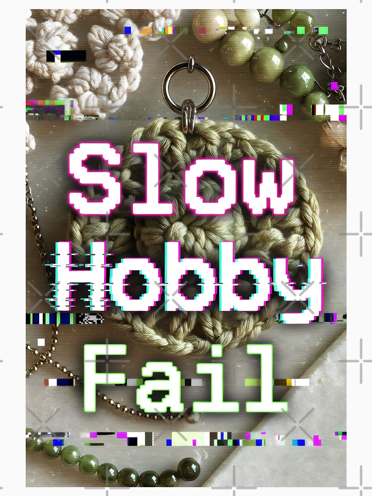 Slow Hobby Fail Glitch Design with Handmade Crafts and Pixel Distortion by SplashTastic