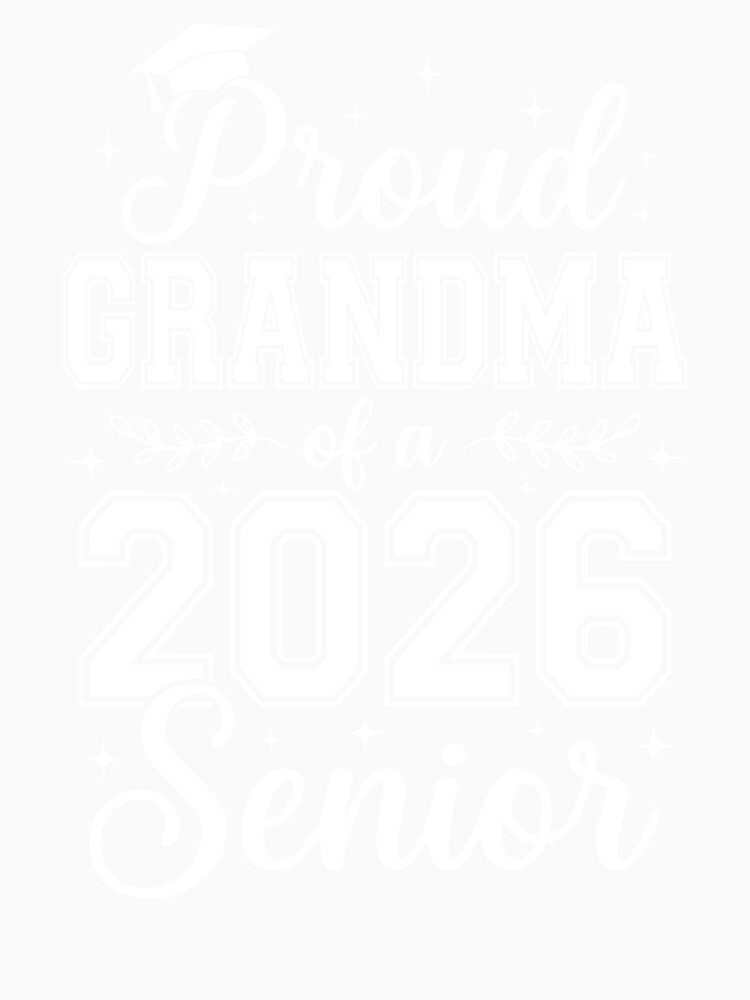 Funny Senior Grandma 2026 Proud Grandma of a Class of 2026 by ROOFY-HK