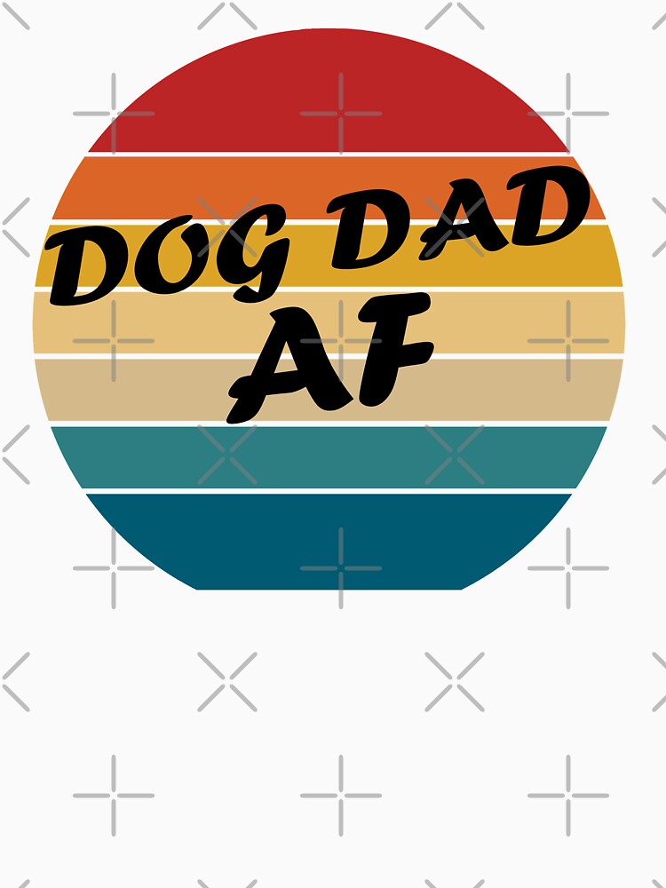 Dog Dad AF Retro by REApparelCo